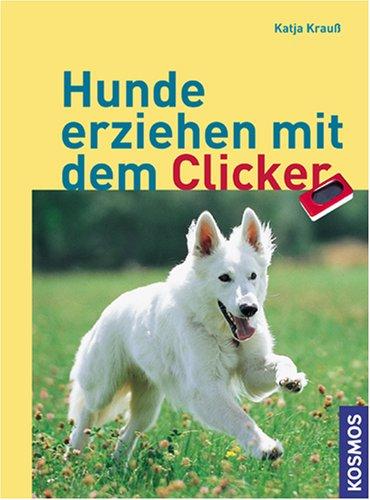 Hunde erziehen mit dem Clicker