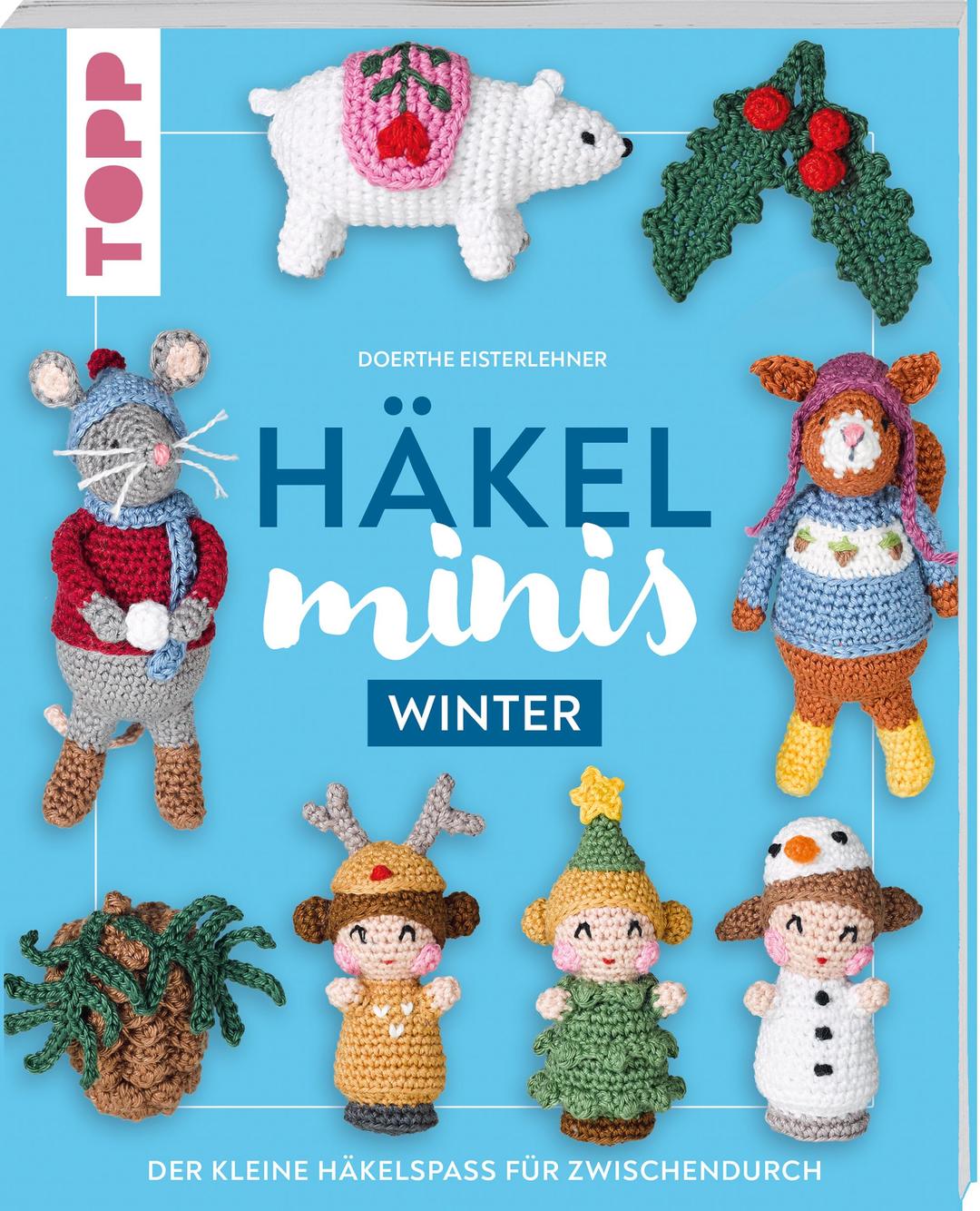 Häkel-Minis: Winter: Der kleine Häkelspaß für zwischendurch