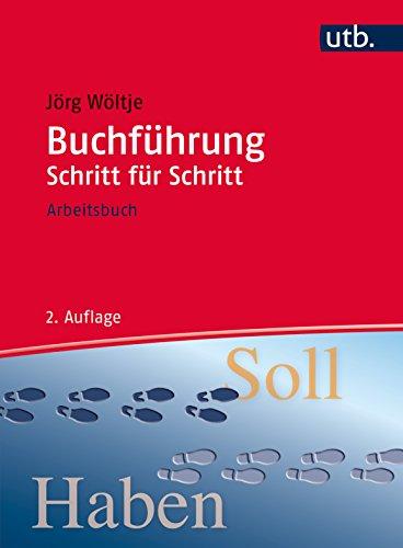 Buchführung Schritt für Schritt. Arbeitsbuch (UTB XL)