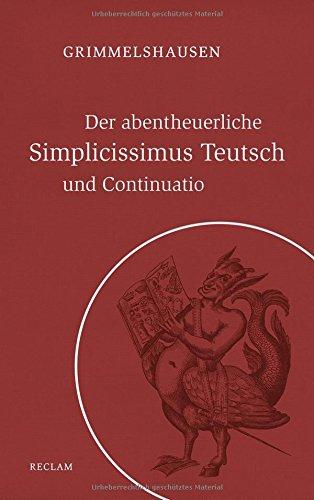 Der abentheuerliche Simplicissimus Teutsch und Continuatio