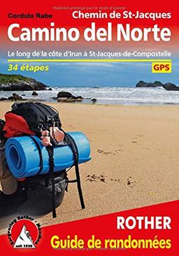 Camino del Norte, chemin de St-Jacques : le long de la côte de Irun à St-Jacques-de-Compostelle : 34 étapes