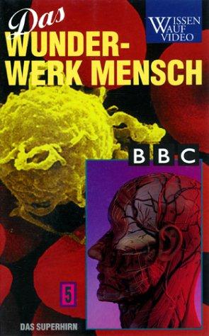 Wunderwerk Mensch 5 - Das Superhirn [VHS]