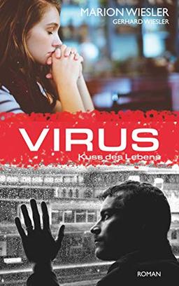 Virus: Kuss des Lebens