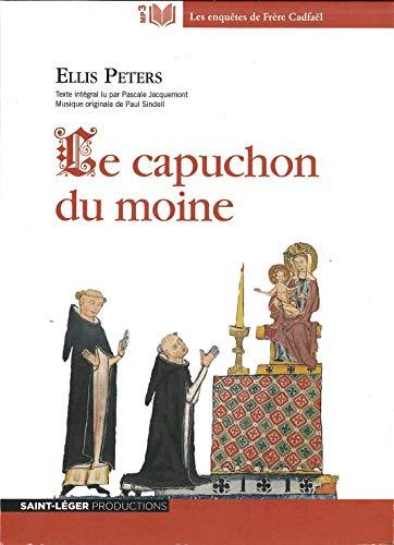 Les enquêtes de frère Cadfael. Le capuchon du moine