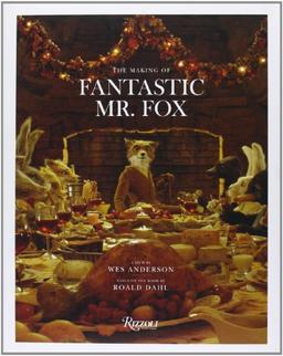 Fantastic Mr. Fox: The Making of the Motion Picture