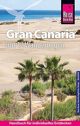 Reise Know-How Reiseführer Gran Canaria mit den zwölf schönsten Wanderungen und Faltplan