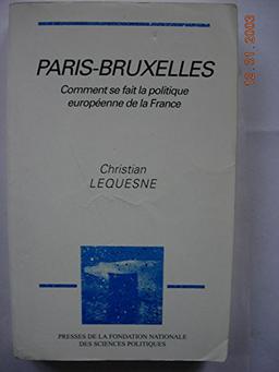 Paris-Bruxelles : comment se fait la politique européenne de la France