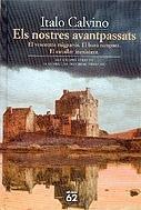 Els nostres avantpassats.: El vescomte migpartit, El baró rampant, El cavaller inexistent (MOLU s.XX - Les Millors Obres de la Literatura Universal Segle XX, Band 133)