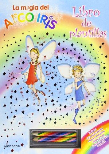 Magia del arco iris : libro de plantillas (LA MAGIA DEL ARCO IRIS, Band 105264)