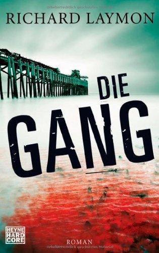 Die Gang: Roman