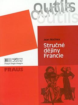 Stručné dějiny Francie FRAUS: Outils