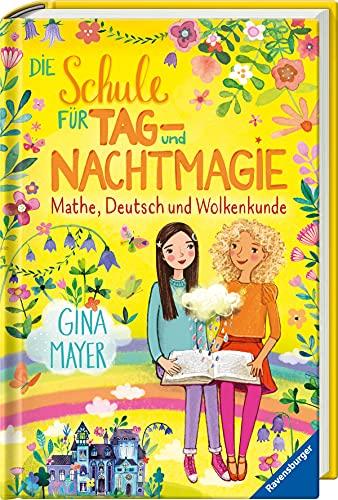 Die Schule für Tag- und Nachtmagie, Band 2: Mathe, Deutsch und Wolkenkunde (Die Schule für Tag- und Nachtmagie, 2)