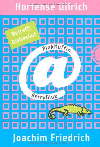 PinkMuffin@BerryBlue, Band 4: PinkMuffin@BerryBlue. Betreff: DiebesGut