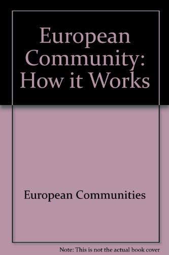 European Community: How it Works