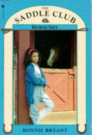 Saddle Club Book 2: Horse Shy