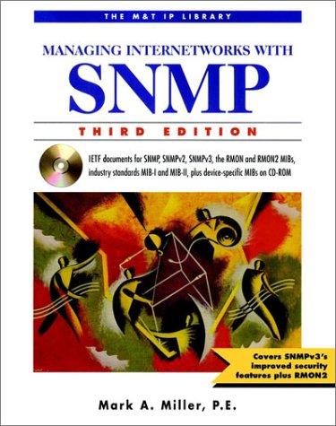 Managing Internetworks with SNMP, w. CD-ROM