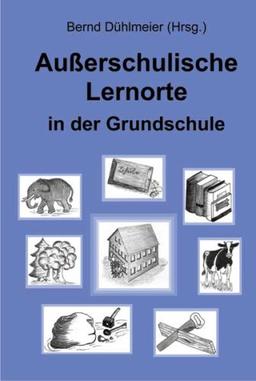 Außerschulische Lernorte in der Grundschule