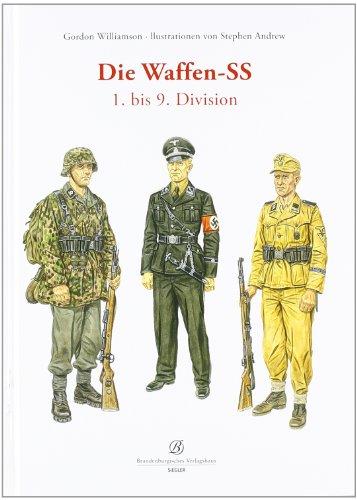 Die Waffen-SS: 1. bis 9. Division