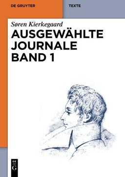 Søren Kierkegaard: Ausgewählte Journale, Band 1