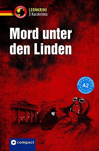 Mord unter den Linden (Compact Lernkrimi - Kurzkrimis)