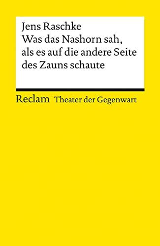 Was das Nashorn sah, als es auf die andere Seite des Zauns schaute: [Theater der Gegenwart]