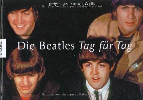 Die Beatles - Tag für Tag