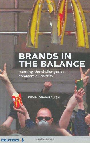 Brands in the Balance: Meeting the Challenges to Commercial Identity (Financial Times Series)