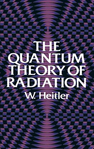 The Quantum Theory of Radiation: Third Edition (Dover Books on Physics)