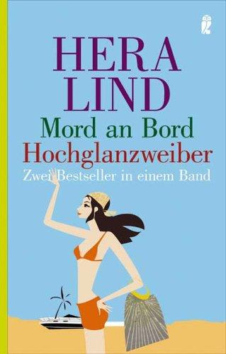 Mord an Bord /Hochglanzweiber: Zwei Bestseller in einem Band