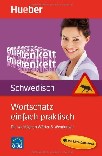 Wortschatz einfach praktisch - Schwedisch: Die wichtigsten Wörter & Wendungen