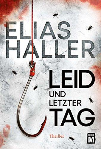 Leid und letzter Tag (Ein Erik-Donner-Thriller, Band 6)