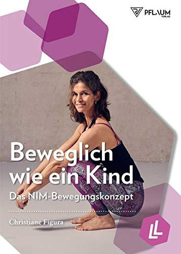 Beweglich wie ein Kind: Das NIM-Bewegungskonzept