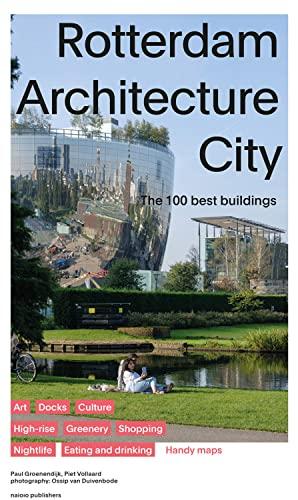 Rotterdam Architecture City: The 100 Best Buildings