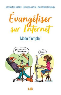 Evangéliser sur Internet : mode d'emploi