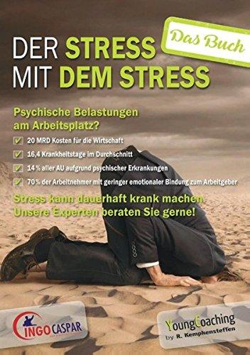 Der Stress mit dem Stress: Das Buch zum Seminar