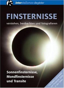 Finsternisse. Verstehen, beobachten und fotografieren