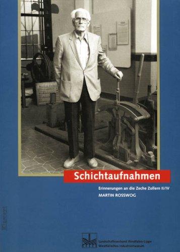 Schichtaufnahmen: Erinnerungen an die Zeche Zollern II/IV