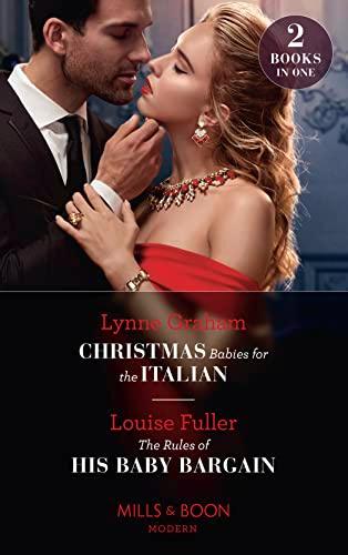 Christmas Babies For The Italian / The Rules Of His Baby Bargain: Christmas Babies for the Italian (Innocent Christmas Brides) / The Rules of His Baby Bargain (Innocent Christmas Brides)