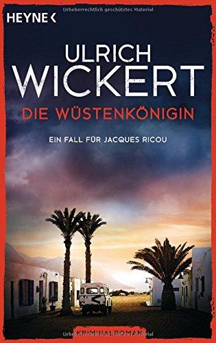 Die Wüstenkönigin: Ein Fall für Jacques Ricou. Kriminalroman