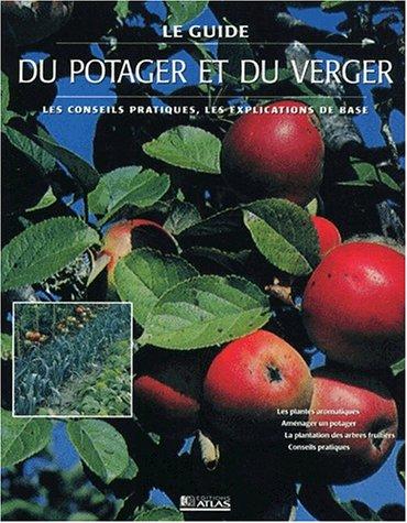 Le guide du jardin potager et du verger