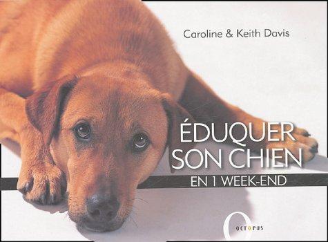 Eduquer son chien en 1 week-end