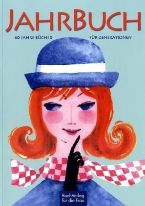 JahrBuch. 60 Jahre Bücher für Generationen. Ein Jubiläumsbuch