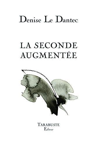 La seconde augmentée