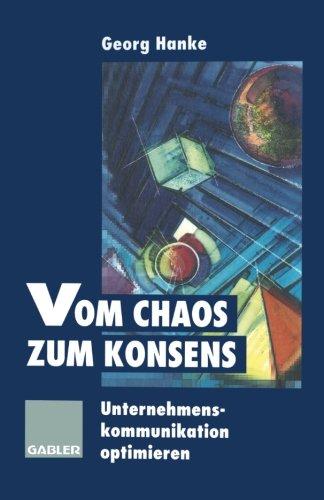 Vom Chaos zum Konsens: Unternehmenskommunikation optimieren