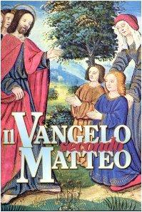 Il Vangelo secondo Matteo (Bibbia e testi biblici)