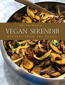 Vegan Serendib: Recipes from Sri Lanka