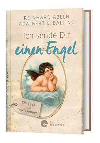 Ich sende Dir einen Engel – Großdruck: ein Lese- und Vorlesebuch