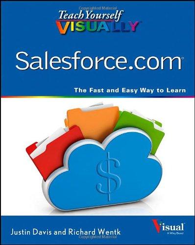 Teach Yourself VISUALLY Salesforce.com