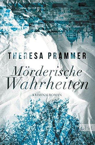 Mörderische Wahrheiten: Kriminalroman (Ein Carlotta-Fiore-Krimi, Band 2)