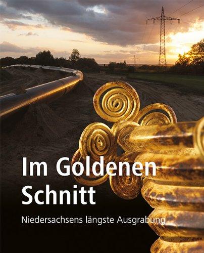 Im Goldenen Schnitt: Niedersachsens längste Ausgrabung